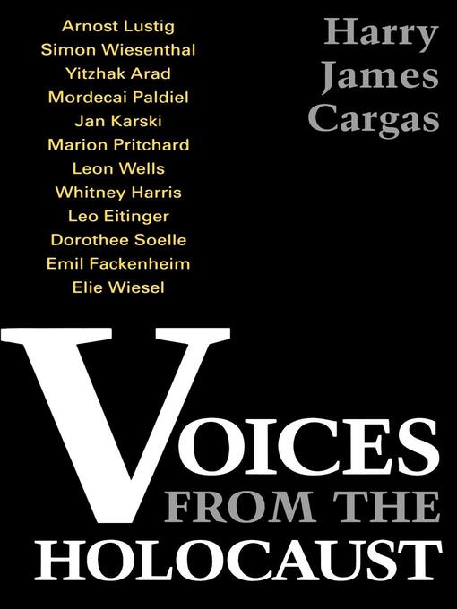 Title details for Voices From the Holocaust by Harry James Cargas - Available